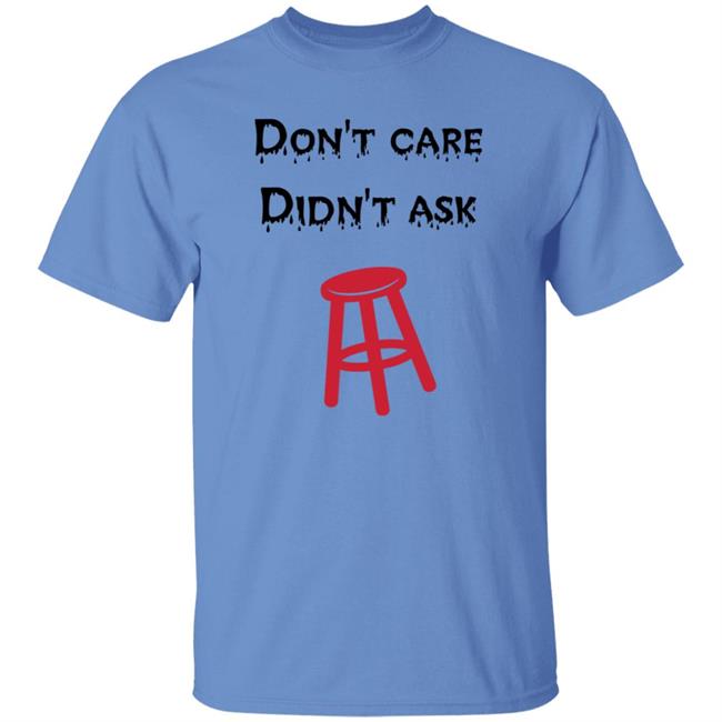 Don't Care Didn't Ask Shirt Son Of A Boy Dad Don't Care Didn't Ask Barstool Shirt Hoodie Sweatshirt Don't Care Didn't Ask Shirt Son Of A Boy Dad Don't Care Didn't Ask Barstool Shirt Hoodie Sweatshirt