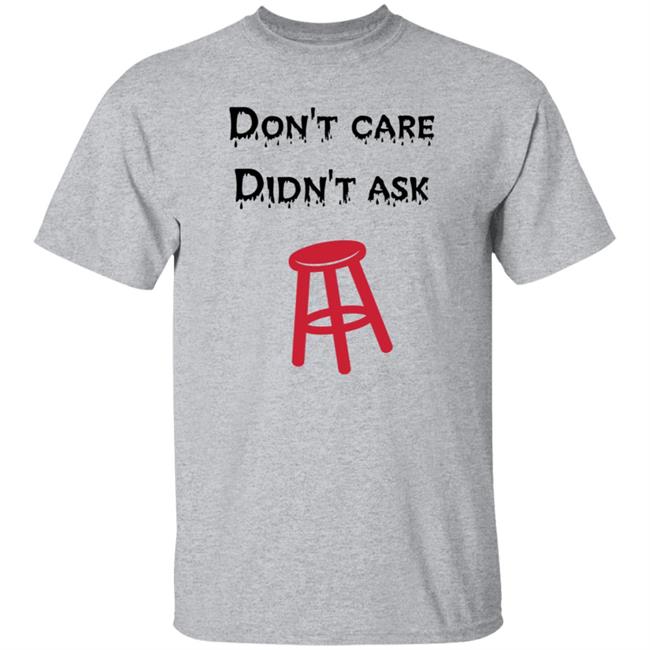 Don't Care Didn't Ask Shirt Son Of A Boy Dad Don't Care Didn't Ask Barstool Shirt Hoodie Sweatshirt Don't Care Didn't Ask Shirt Son Of A Boy Dad Don't Care Didn't Ask Barstool Shirt Hoodie Sweatshirt