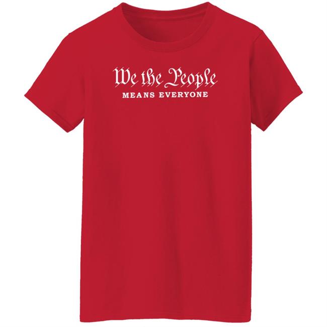 We The People Means Everyone Shirt Hoodie Sweatshirt Phoenix Pride We The People Means Everyone Shirt Hoodie Sweatshirt Phoenix Pride