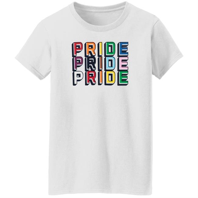 Pride Pride Pride Shirt Hoodie Sweatshirt Pride Pride Pride Shirt Hoodie Sweatshirt