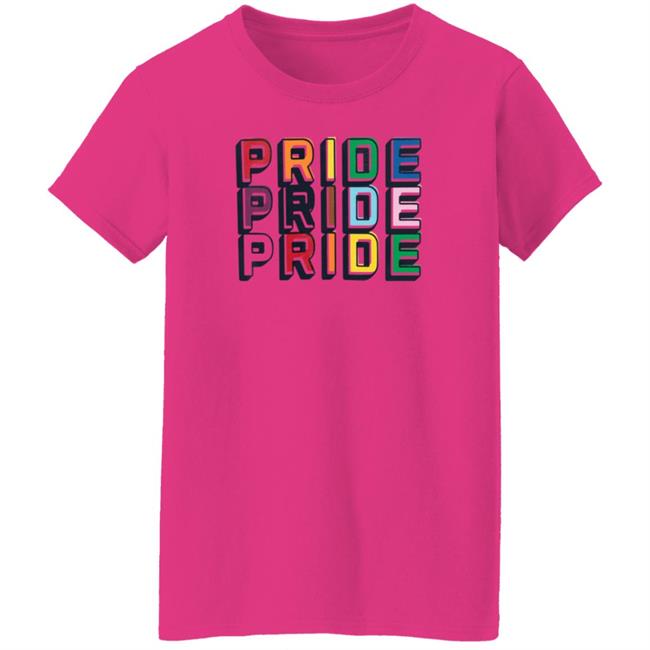 Pride Pride Pride Shirt Hoodie Sweatshirt Pride Pride Pride Shirt Hoodie Sweatshirt