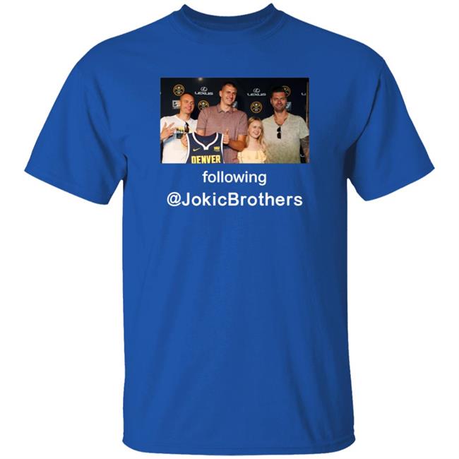 Nikola Jokić Week The Loves Of His Life Following Jokicbrothers Shirt Hoodie Sweatshirt Hoop Central Nikola Jokić Week The Loves Of His Life Following Jokicbrothers Shirt Hoodie Sweatshirt Hoop Central