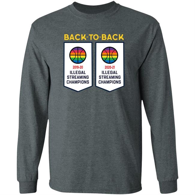 Basketball Illegal Streaming Champs Shirt Decoapparelco Store Basketball Illegal Streaming Champs Shirt Decoapparelco Store
