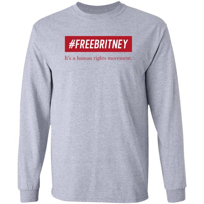 #Freebritney It's A Human Rights Movement Shirt Hoodie Sweatshirt