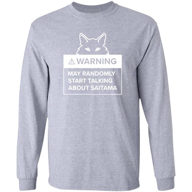Warning May Randomly Start Talking About Saitama Shirt Saitama Warning Shirt Evervibefits Store