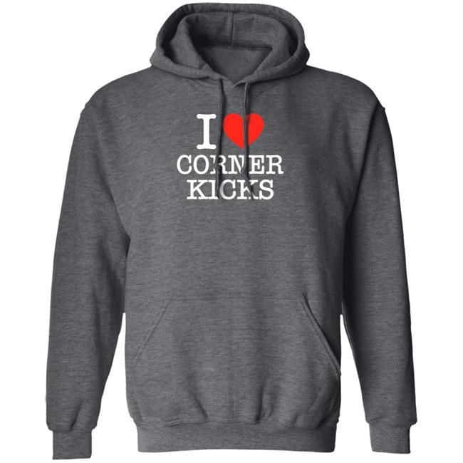 I Love Corner Kicks Shirt BarstoolBigCat I Love Corner Kicks Shirt BarstoolBigCat