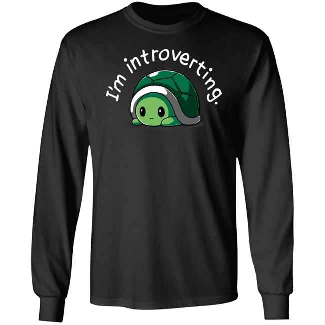 Tee Turtle Merch I'm Introverting Shirt Tee Turtle Merch I'm Introverting Shirt