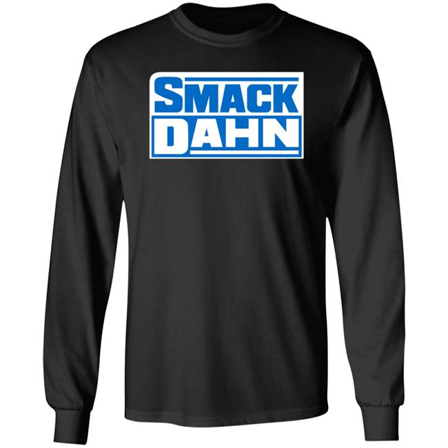 Smack Dahn T Shirt Patmcafeeshow Store
