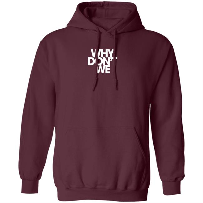Why Don't We Hoodie Why Dont We Music Merch Why Don't We Hoodie Why Dont We Music Merch