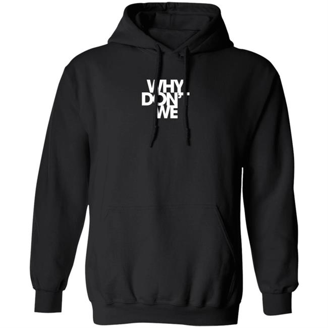 Why Don't We Hoodie Why Dont We Music Merch Why Don't We Hoodie Why Dont We Music Merch