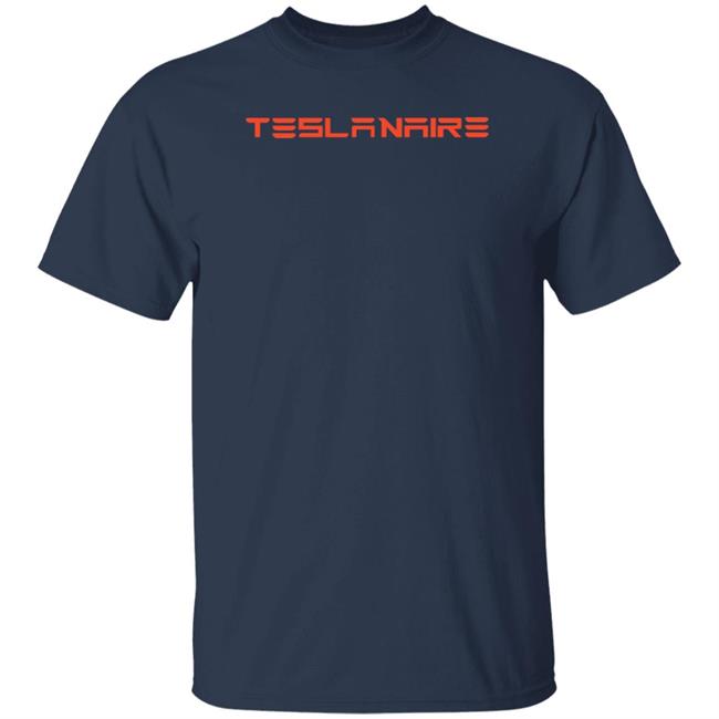 Teslanaire Shirt Wr4nygov Teslanaire Shirt Hoodie Sweatshirt Teslanaire Shirt Wr4nygov Teslanaire Shirt Hoodie Sweatshirt