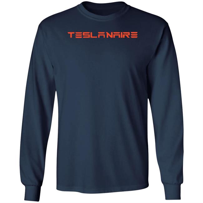 Teslanaire Shirt Wr4nygov Teslanaire Shirt Hoodie Sweatshirt Teslanaire Shirt Wr4nygov Teslanaire Shirt Hoodie Sweatshirt