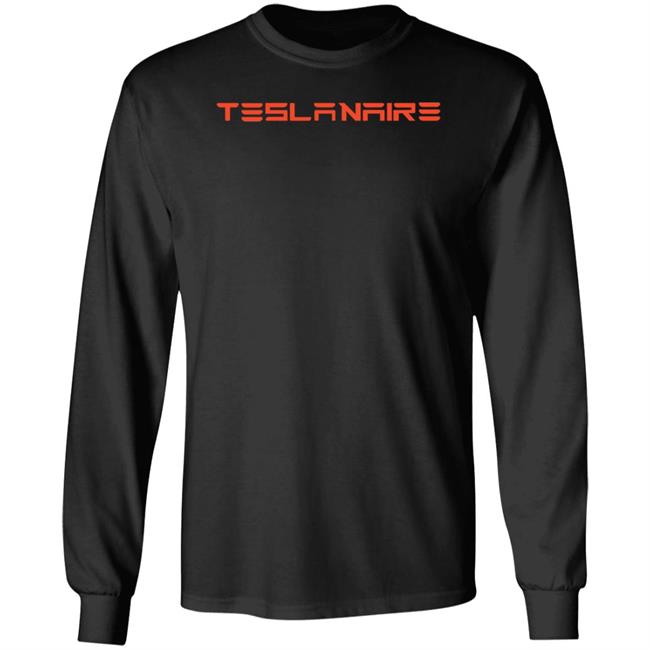 Teslanaire Shirt Wr4nygov Teslanaire Shirt Hoodie Sweatshirt Teslanaire Shirt Wr4nygov Teslanaire Shirt Hoodie Sweatshirt