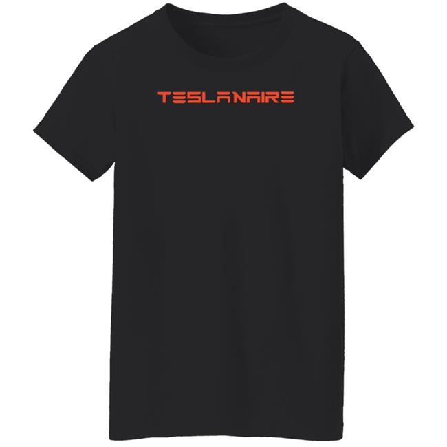 Teslanaire Shirt Wr4nygov Teslanaire Shirt Hoodie Sweatshirt Teslanaire Shirt Wr4nygov Teslanaire Shirt Hoodie Sweatshirt