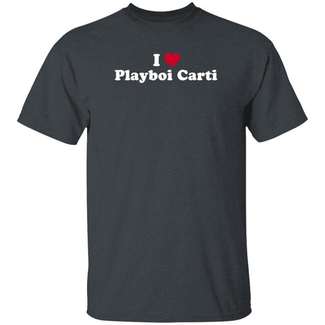 I Love Playboi Carti Shirt Artist Playboi Carti I Love Playboi Carti Shirt I Love Playboi Carti Shirt Artist Playboi Carti I Love Playboi Carti Shirt