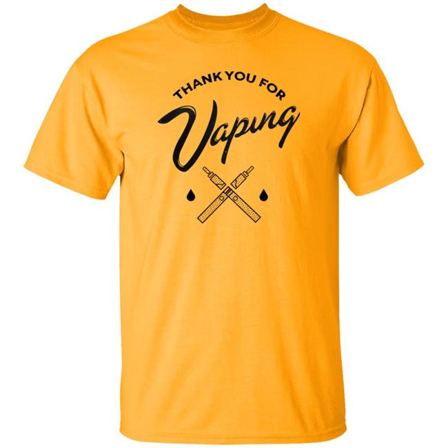 Thank You For Vaping Shirt Erin Thank You For Vaping Shirt Thank You For Vaping Shirt Erin Thank You For Vaping Shirt
