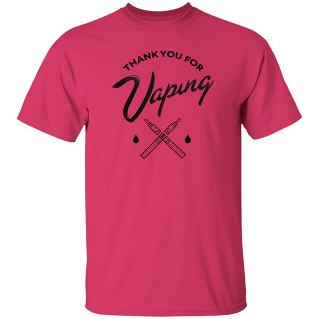 Thank You For Vaping Shirt Erin Thank You For Vaping Shirt Thank You For Vaping Shirt Erin Thank You For Vaping Shirt