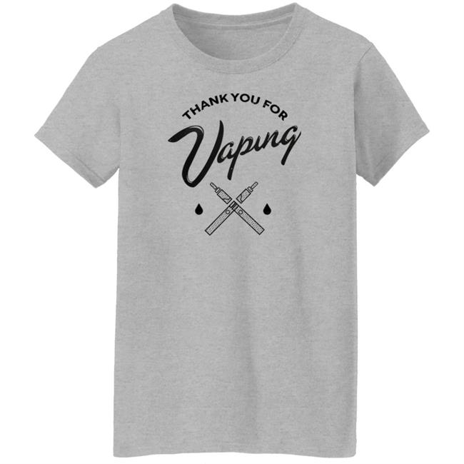 Thank You For Vaping Shirt Erin Thank You For Vaping Shirt Thank You For Vaping Shirt Erin Thank You For Vaping Shirt