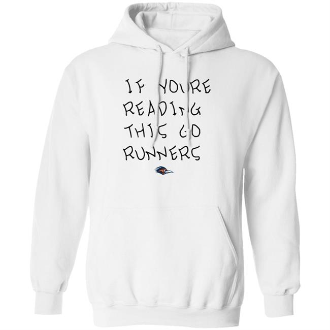 If You're Reading This Go Runners Shirt Farah Hamed If You're Reading This Go Runners Shirt Farah Hamed