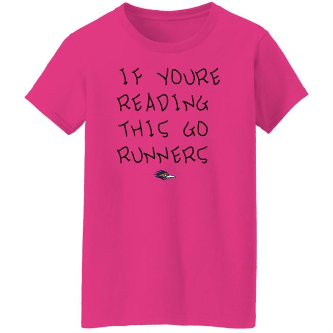 If You're Reading This Go Runners Shirt Farah Hamed If You're Reading This Go Runners Shirt Farah Hamed