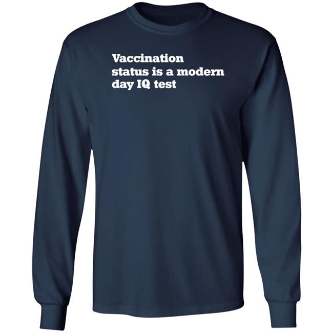 Vaccination Status Is A Modern Day Iq Test Shirt Red's Store