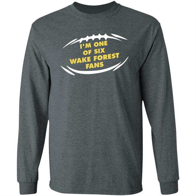 I'm One Of Six Wake Forest Fans Shirt Kirk Herbstreit I'm One Of Six Wake Forest Fans Shirt Kirk Herbstreit