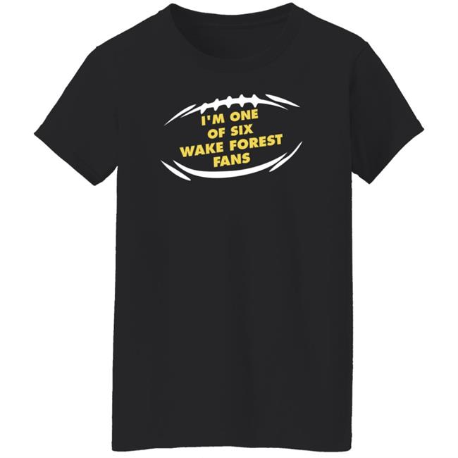 I'm One Of Six Wake Forest Fans Shirt Kirk Herbstreit I'm One Of Six Wake Forest Fans Shirt Kirk Herbstreit