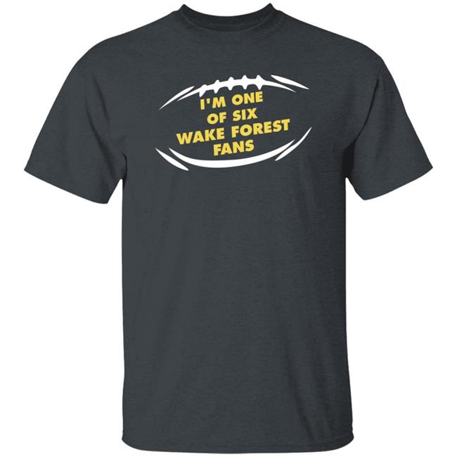 I'm One Of Six Wake Forest Fans Shirt Kirk Herbstreit I'm One Of Six Wake Forest Fans Shirt Kirk Herbstreit