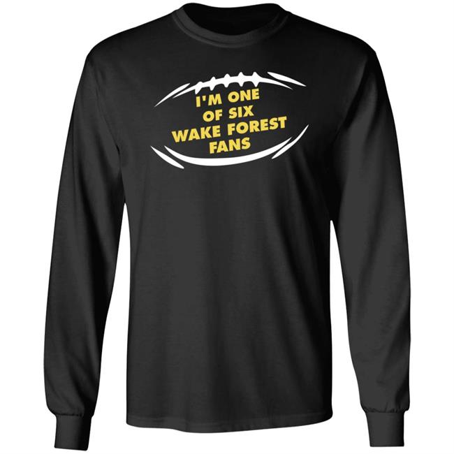 I'm One Of Six Wake Forest Fans Shirt Kirk Herbstreit I'm One Of Six Wake Forest Fans Shirt Kirk Herbstreit