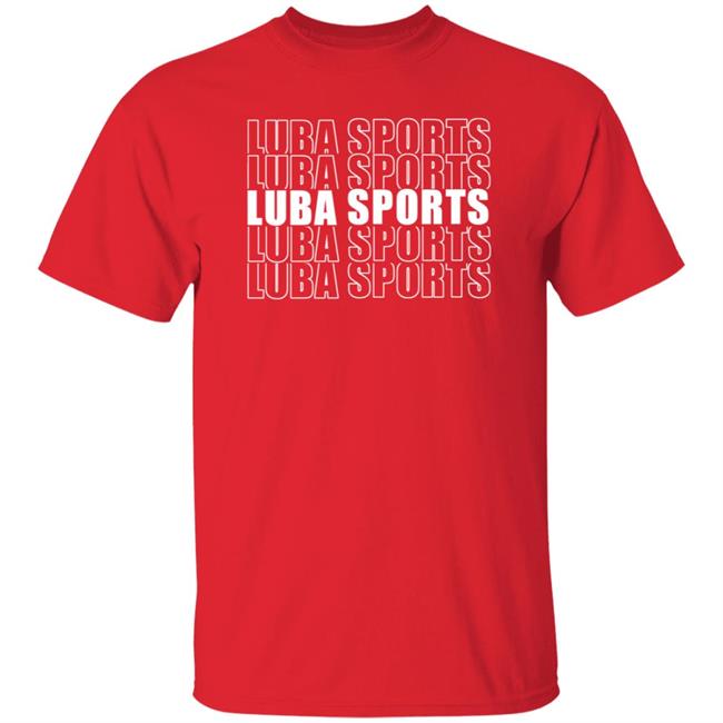 Luba Sports Shirt Lubasports Merch Luba Sports Shirt Lubasports Merch
