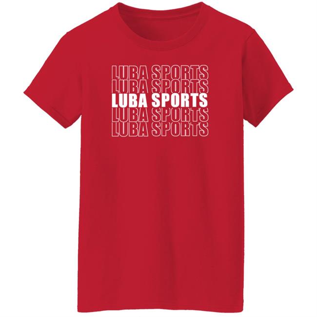 Luba Sports Shirt Lubasports Merch Luba Sports Shirt Lubasports Merch
