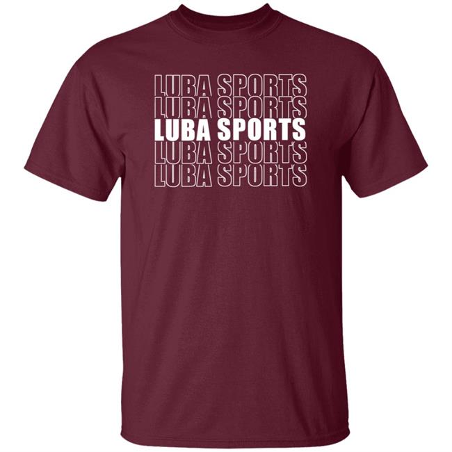 Luba Sports Shirt Lubasports Merch Luba Sports Shirt Lubasports Merch