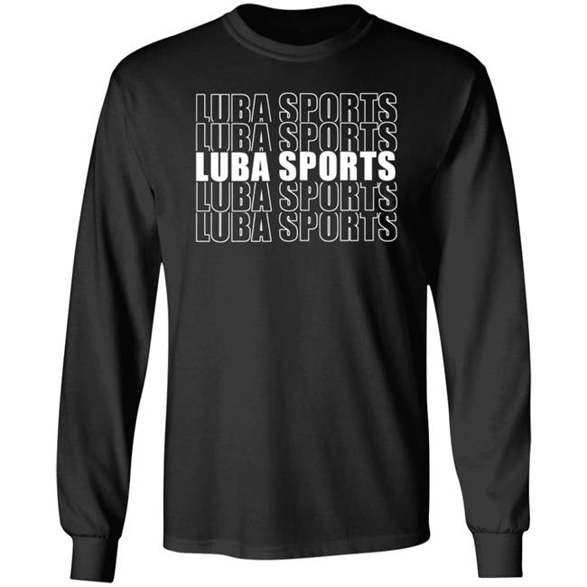 Luba Sports Shirt Lubasports Merch Luba Sports Shirt Lubasports Merch