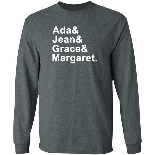 Ada Jean Grace Margaret Shirt Hoodie Sweatshirt Ada Jean Grace Margaret Shirt Hoodie Sweatshirt