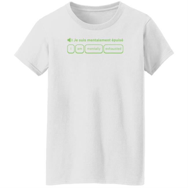 Je Suis Mentalement Épuisé Shirt Cotton Bureau Shop Je Suis Mentalement Épuisé Shirt Cotton Bureau Shop