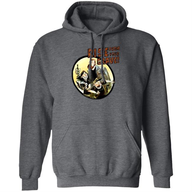 Last Podcast Merch Rise From Your Grave Shirt Last Podcast Merch Rise From Your Grave Shirt