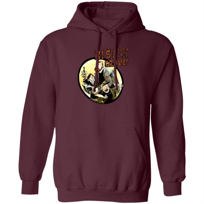 Last Podcast Merch Rise From Your Grave Shirt Last Podcast Merch Rise From Your Grave Shirt