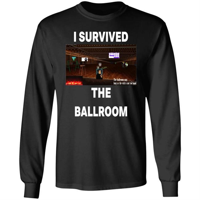 Hannah I Survived The Ballroom Shirt Hoodie Sweatshirt