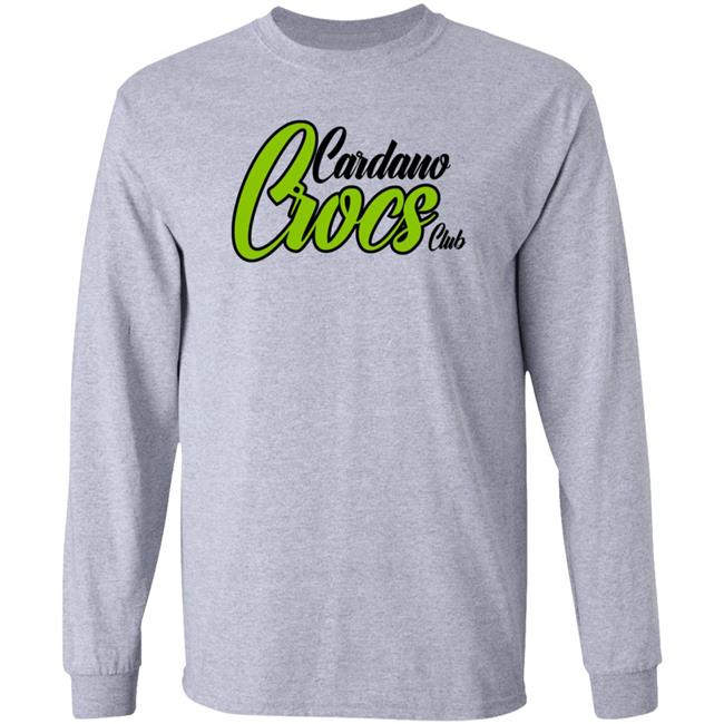 Cardano Crocs Club Hoodie Shirt Sweatshirt