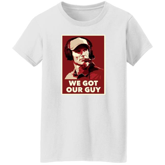 We Got Our Guy Shirt Barstool Sooners We Got Our Guy Shirt Barstool Sooners