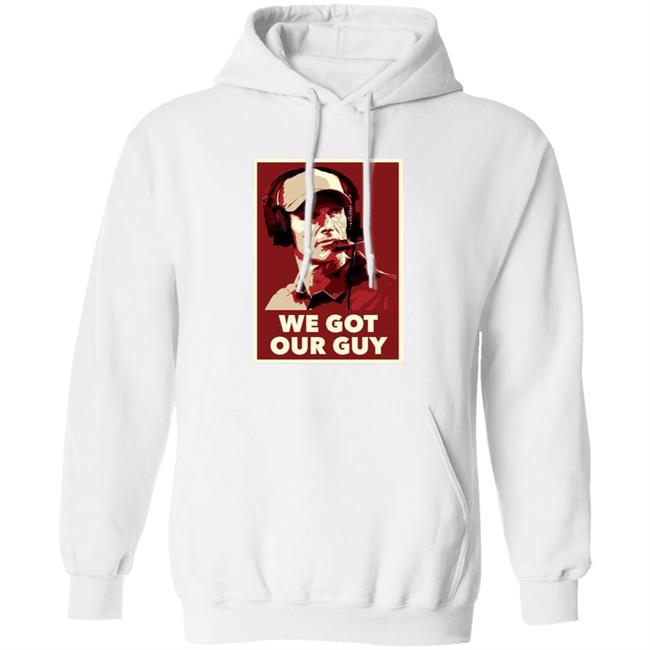 We Got Our Guy Shirt Barstool Sooners We Got Our Guy Shirt Barstool Sooners