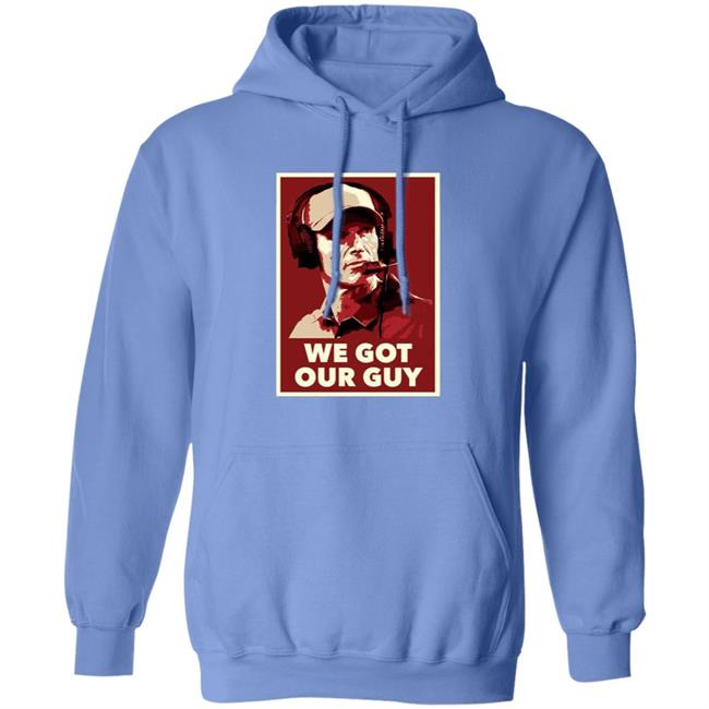 We Got Our Guy Shirt Barstool Sooners We Got Our Guy Shirt Barstool Sooners