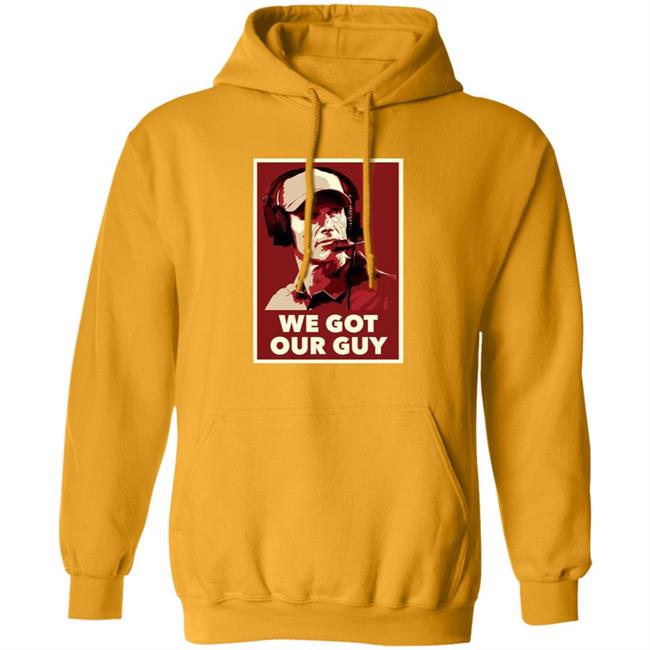 We Got Our Guy Shirt Barstool Sooners We Got Our Guy Shirt Barstool Sooners