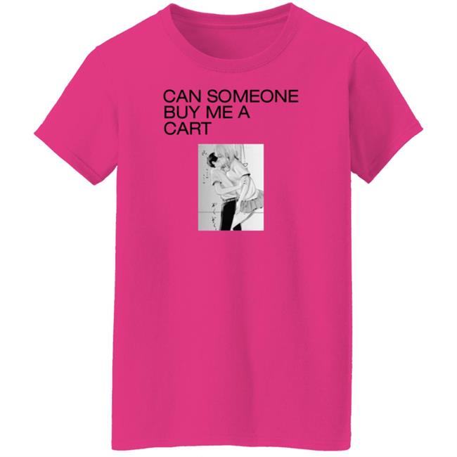 Marci Can Someone Buy Me A Cart Shirt Big Weed Feels World Merch Fuck Shirt Marci Can Someone Buy Me A Cart Shirt Big Weed Feels World Merch Fuck Shirt