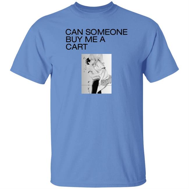 Marci Can Someone Buy Me A Cart Shirt Big Weed Feels World Merch Fuck Shirt Marci Can Someone Buy Me A Cart Shirt Big Weed Feels World Merch Fuck Shirt