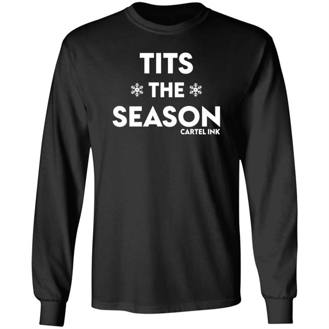 Tits The Season Cartel Ink Shirt Inked Shop