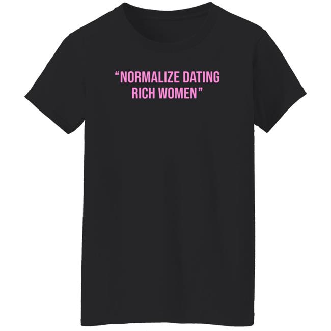 Normalize Dating Rich Women Hoodie Tulones Store Normalize Dating Rich Women Hoodie Tulones Store