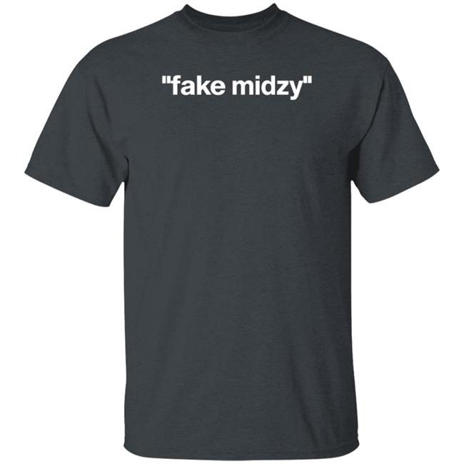 Fake Midzy Shirt Zie Semi Ia Fake Midzy Shirt Fake Midzy Shirt Zie Semi Ia Fake Midzy Shirt