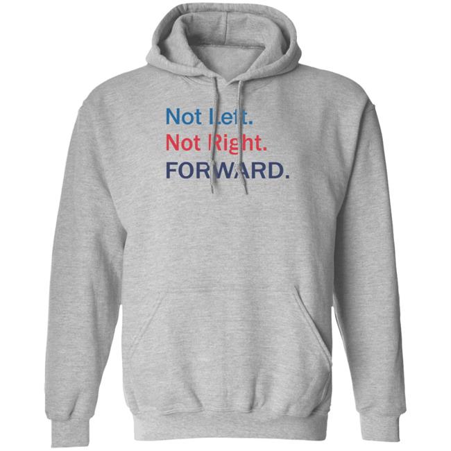 Not Left Not Right Forward Hoodie Forward Party Merch Not Left Not Right Forward Hoodie Forward Party Merch