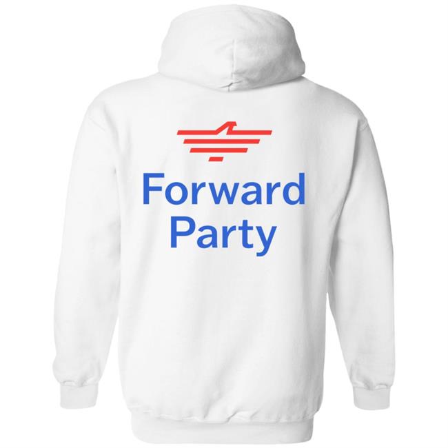 Not Left Not Right Forward Hoodie Forward Party Merch Not Left Not Right Forward Hoodie Forward Party Merch